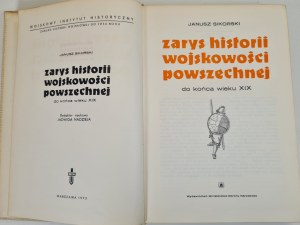 SIKORSKI Janusz - ZARYS HISTORII WOJSKOWOŚCI POWSZECHNEJ do końca wieku XIX, wyd.1972