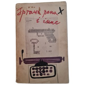 SPRAWA PANA X I INNE - opracowanie zbiorowe, Wydanie 1 z 1967 r.