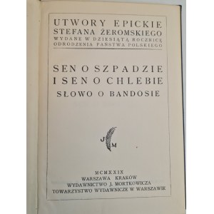 ŻEROMSKI Stefan - SEN O SZPADZIE I SEN O CHLEBIE SŁOWO O BANDOSIE, Wydawnictwo J. Mortkowicza 1929 r.