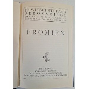 ŻEROMSKI Stefan - PROMIEŃ, Wydawnictwo J. Mortkowicza 1928 r.