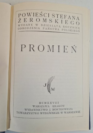 ŻEROMSKI Stefan - PROMIEŃ, J. Mortkowicz Publishing House 1928.
