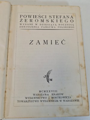 ŻEROMSKI Stefan - ZAMIEĆ Wydawnictwo J. Mortkowicza 1928