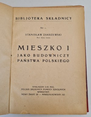 ZAKRZEWSKI Stanisław - MIESZKO I as a builder of the Polish state, Library of the Storehouse no.1 [maps].