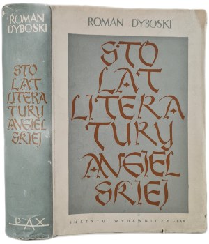 DYBOSKI Roman - HUNDRED YEARS OF ENGLISH LITERATURE, 1st Edition, 1957.