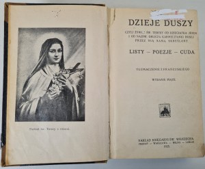 THE LIVES OF THE SOUL or the Lives of St. Theresa of the Child Jesus and of the Most Holy Face of the Discalced Carmelite Sisters, crossed out by herself Letters-Poetry-Wonders, ed.1925