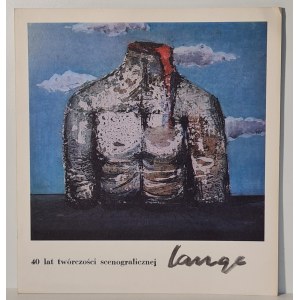 Lange Wiesław 40 lat twórczości scenograficznej [katalog]