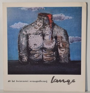 Lange Wieslaw 40 years of stage design work [catalog].