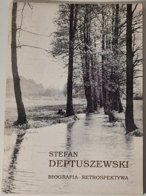 Deptuszewski Stefan CATALOG OF EXHIBITS - Biography - Retrospective, 1992 edition.