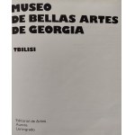 [CATALOG] Georgian Museum of Fine Arts. TBILISI / MUSEO DE BELLAS ARTES DE GEORGIA. TBILISI, in Spanish.