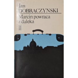 DOBRACZYŃSKI Jan - MARCIN POWRACA Z DALEKA z dedykacją autora
