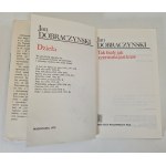 DOBRACZYŃSKI Jan - TAK BIAŁY JAK CZERWONA JEST KREW z dedykacją autora