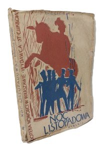 JEZIERSKI Edmund - NOC LISTOPADOWA (PIOTR WYSOCKI) Volume III. Day. Lukasinski's commandment. A novel in 3 volumes
