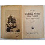 KOMPF Adam - NIEŚMIERTELNE ŚWIECZNIKI NARODU POLSKIEGO. 30 opowiadań z życia Świętych Polskich i Błogosławionych. Z 9 ilustracjami. wyd. 1930