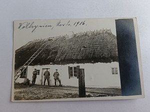 PHOTO VOLYN, COTTAGE, SOLDIERS, ARMY, STAMP 1917