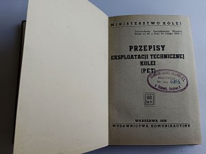 REGULATIONS FOR THE TECHNICAL OPERATION OF PET RAILROADS, COMMUNICATION ISSUE, MINISTRY OF RAILROADS, WARSAW 1956