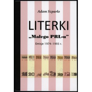 Szparło Adam - Literki małego PRL-u. Emisje 1974-1993r., Olmonty 2022, ISBN 9788396584205