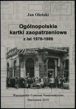 Olinski Jan - Ogólnopolskie kartki zaopatrzeniowe z lat 1976-1989, Warsaw 2010, ISBN 9788392333289