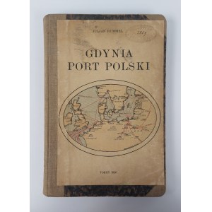 Juljan Rummel, Gdynia. Port Polski, Toruń, 1926 r.