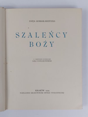 Zofja Kossak-Szczucka, Madmen of God, Krakow, 1929.