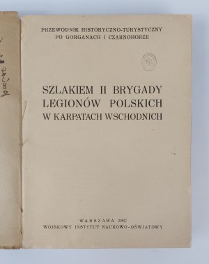 On the Trail of the Second Brigade of the Polish Legions in the Eastern Carpathians, Warsaw, 1937.