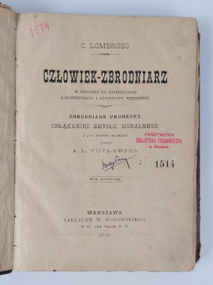 C. Lombroso, The Criminal Man, Warsaw, 1891.