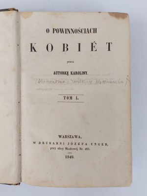 Klementyna z Tańskich Hoffmannowa, O powinnościach kobiet. Volume I., Warsaw, 1849.
