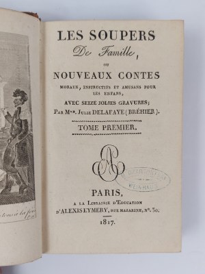 Les Soupers de Famille ou Nouveaux Contes, Volume I., Paris, 1817.