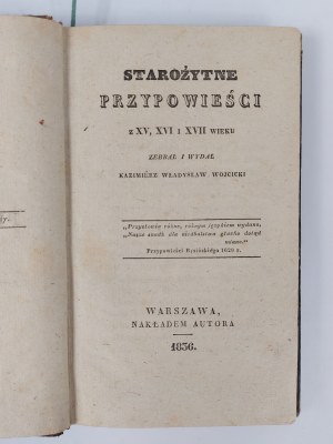 Kazimierz Władysław Wójcicki, Ancient parables of the 15th, 16th and 17th centuries, Warsaw, 1836.