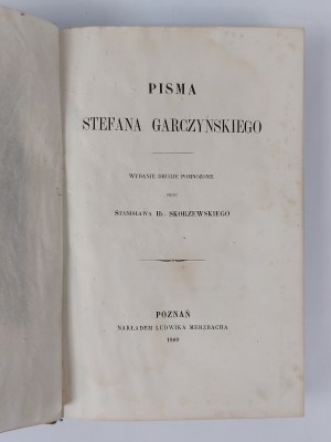 Stanisław Hr. Skorzewski, Writings of Stefan Garczyński, Poznań, 1860.