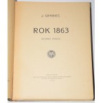 [DĄBROWSKI Józef]. Grabiec J. [pseud.] - Rok 1863. Poznań 1929.