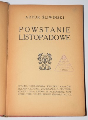 ŚLIWIŃSKI Artur - Powstanie listopadowe. Kraków [1911].