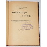 BARTOSZEWICZ Kazimierz - Konstytucya 3 Maja (Kronika dni kwietniowych...). Warszawa 1906.