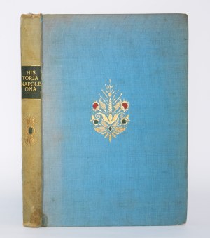 [Framed by F. J. Radziszewski] SAINT-HILAIRE Emil Margo de - History of Napoleon. Warsaw 1938.