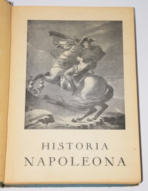 [Framed by F. J. Radziszewski] SAINT-HILAIRE Emil Margo de - History of Napoleon. Warsaw 1938.