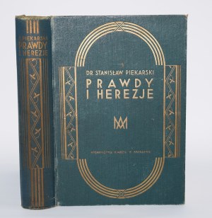 PIEKARSKI Stanisław - Prawdy i herzje. Encyclopedia of beliefs of all peoples and times. Warsaw 1930.
