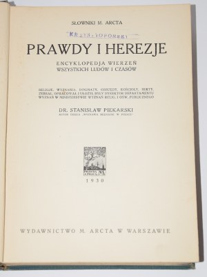 PIEKARSKI Stanisław - Prawdy i herzje. Encyclopedia of beliefs of all peoples and times. Warsaw 1930.