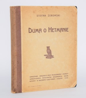 ŻEROMSKI Stefan - Duma o hetmanie. Warsaw 1908. 1st edition [original publisher's binding].