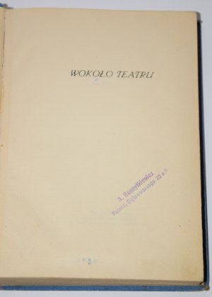 KOTARBIŃSKA Lucyna - Wokoło teatru. My recollections. Warsaw 1930.