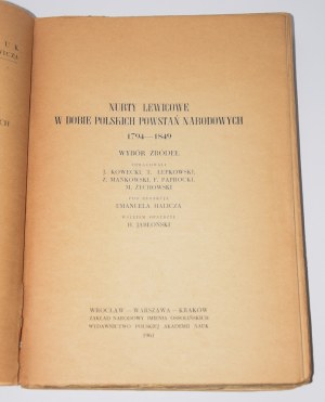 Leftist currents in the era of the Polish national uprisings 1794-1849.