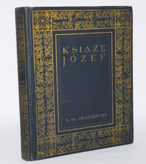 SKAŁKOWSKI A. M. - Prince Joseph. Bytom 1913.