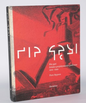 RYPSON Piotr - NOT GĘSI. Polish graphic design 1914-1949 [hardcover].