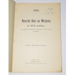 [GIŻYCKI Jan Marek Antoni] Wołyniak - Resztki Unii na Wołyniu w XIX wieku. Poznań 1912.