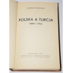 KONOPCZYŃSKI Władysław - Polska a Turcja 1683-1792. Warszawa 1936.