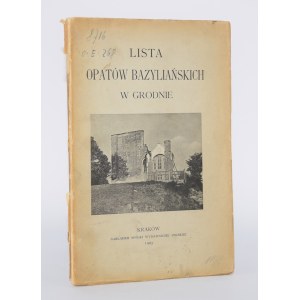 [GIŻYCKI Jan Marek Antoni] WOŁYNIAK - Lista opatów bazyliańskich w Grodnie. Kraków 1905.