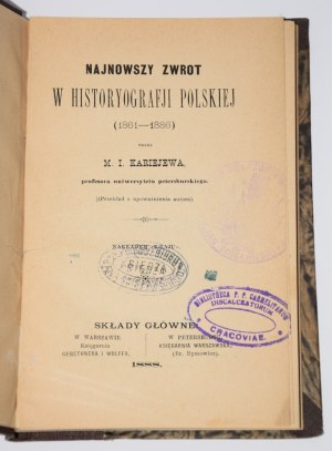 KAREYEV M. I. - The latest turn in Polish historografji (1861-1886). St. Petersburg/Warsaw 1888.