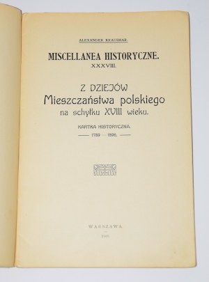 KRAUSHAR Alexander - Z dziejów Mieszczaństwa polskiego na schyłku ... Warsaw 1909.