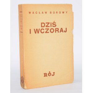 BOROWY Wacław - Today and yesterday. Warsaw 1934 - Towarzystwo Wydawnicze Rój.