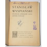 POTOCKI Antoni - Stanisław Wyspiański/ STARZEWSKI Rudolf - Wesele Wyspiańskiego/ ROSNER Ignacy - Wyzwolenie Wyspiańskiego/ Kraków 1901-1903.