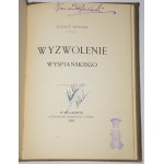 POTOCKI Antoni - Stanisław Wyspiański/ STARZEWSKI Rudolf - Wesele Wyspiańskiego/ ROSNER Ignacy - Wyzwolenie Wyspiańskiego/ Kraków 1901-1903.