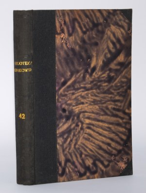 BĄKOWSKI Klemens - Kronika krakowska 1796-1848, part III: od r. 1832 do 1848. Kraków 1909.